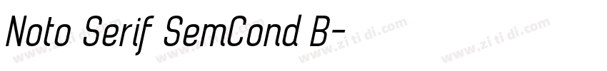 Noto Serif SemCond B字体转换 Noto Serif SemCond B字体转换